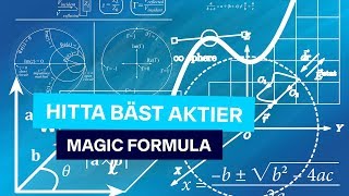 Magiskt sätt att Hitta Bäst Aktier - Magic Formula