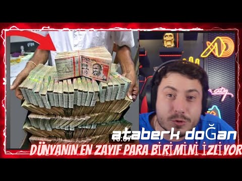 ATABERK DOĞAN - DÜNYANIN EN ZAYIF PARA BİRİMİNE SAHİP ÜLKELERİ'Nİ İZLİYOR