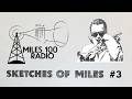 Sketches of Miles: A Miles Davis Radio Show #3