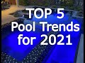 TOP 5 Pool Trends for 2021