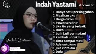 Hanya satu persinggahan  maafkan aku  INDAH YASTAMI akustik cover 2022