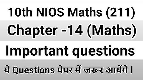Important Questions Chapter-14 Class-10th Maths Nios (211) Maths By Shahrukh Sir Hindi +English Med.