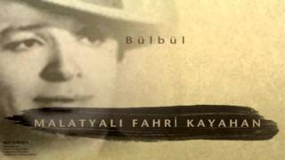 Malatyalı Fahri Kayahan - Bülbül [ Sarı Kurdela © 2000 Kalan Müzik ] Resimi