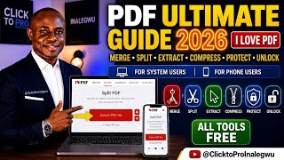 PDF Ultimate Guide 2026 – Merge, Split, Extract, Compress, Protect & Unlock PDFs  FREE with ILovePDF