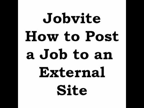 Jobvite How to Post to Outside Sources