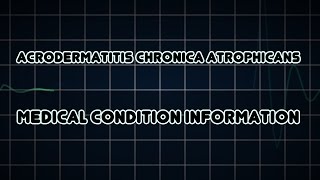 Acrodermais Chronica Atrophicans Medical Condition