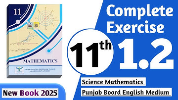 11 class math new book 2025 exercise 1.2 || PCTB || 11 class math exercise 1.2 complete || New book