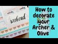 How to Decorate Your Archer &amp; Olive