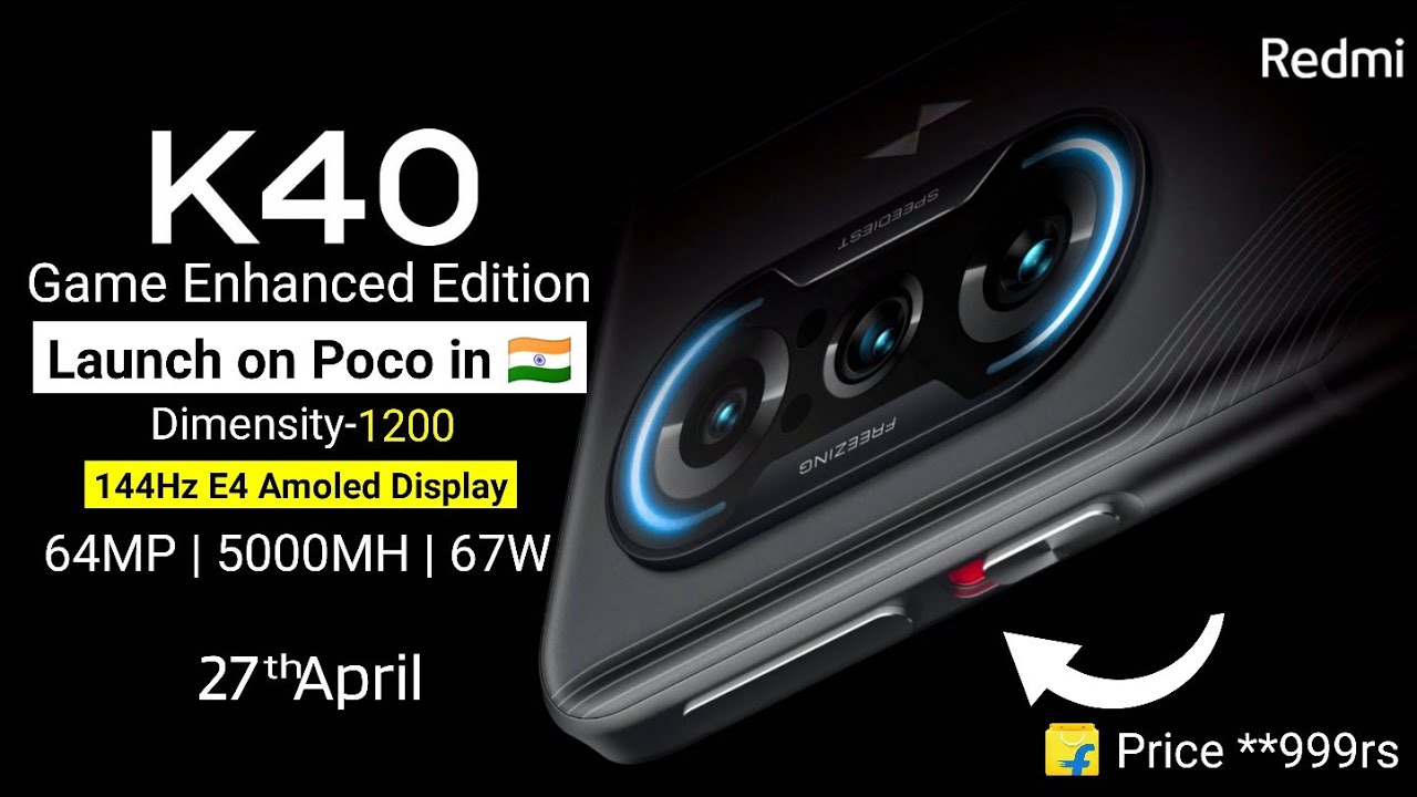Redmi K40 Game Enhanced Edition Poco F2 in India | Redmi K40 Gaming Edition launch date in India