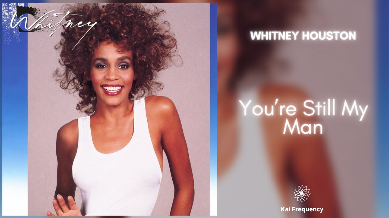 Whitney Houston - You're Still My Man (432Hz) - YouTube