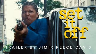 Set It Off - 'Back In Theaters' | Trailer Cut