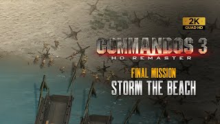 Commandos 3 Hd Remaster | Final Mission | NORMANDY | Storm The Beach (1440p)