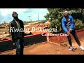 Kwata Bukwasi (C.o.B Dance Camp) - Eth ft Dil Fameica Mp3 Song