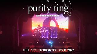 Purity Ring - "Place of My Own" Tour [Live] (Full Set) - Toronto - 05/11/2026