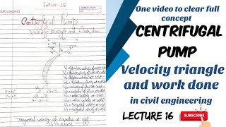 velocity triangle for centrifugal pump | work done by centrifugal pump| hydraulic turbines and pumps