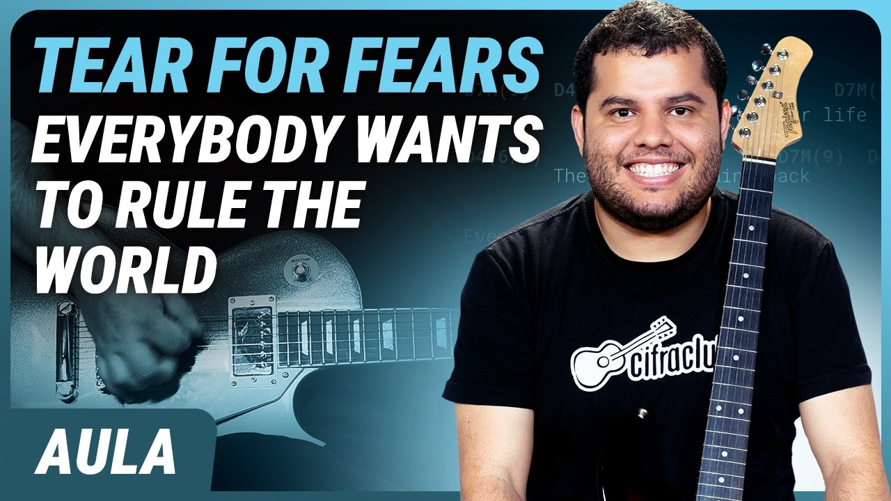 EVERYBODY WANTS TO RULE THE WORLD - Tears For Fears | Como tocar na guitarra