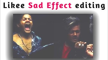 Likee sad effect video editing tutorial just like jitu (bangla)