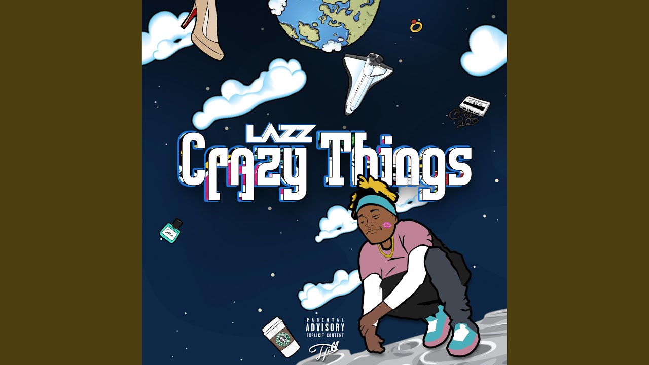 Crazy Things