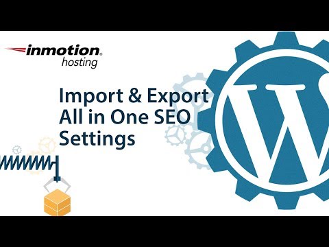 How to Import and Export the Settings for the All in One SEO Pack WordPress Plugin