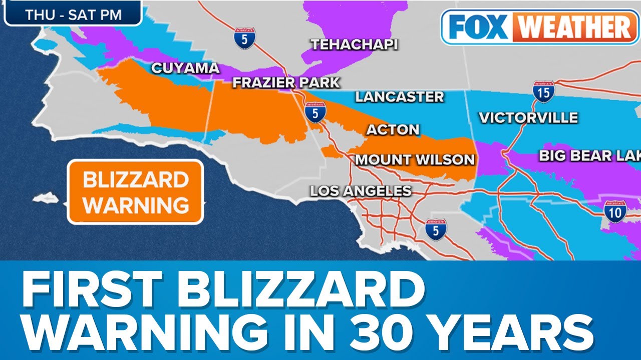 First Blizzard Warning in 30 years issued for Los Angeles-area ...