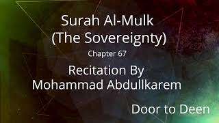 Surah Al-Mulk (The Sovereignty) Mohammad Abdullkarem  Quran Recitation