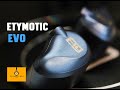 Etymotic Evo Review