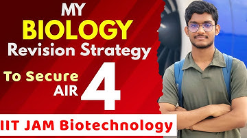 IIT JAM Biotechnology revision strategy to secure single digit rank.