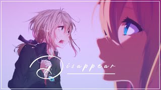 [amv] disappear [violet evergarden]