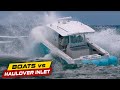 YOUR BOAT IS FULL OF WATER BRO! | Boats vs Haulover Inlet