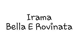 Irama Bella e Rovinata