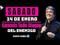 EMPIEZA EL SABADO CON DIOS | Cancela Todo Ataque del Enemigo | ORACIÓN DE LA MAÑANA | Dante Gebel
