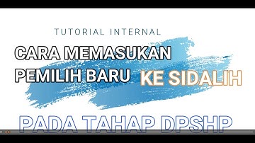 CARA MEMASUKKAN PEMILIH BARU PADA TAHAP DPSHP