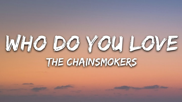 The Chainsmokers & 5 Seconds of Summer - Who Do You Love (Lyrics) 5SOS