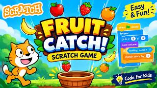 🍎 Fruit Catch Game in Scratch | Easy Scratch Game for Kids | Step-by-Step Tutorial