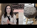 Macramé tutorial: Banco - Puff en Macramé | Técnica de Tapiz  Circular | Tres Nudos Básicos.