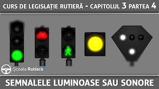 Curs de legislație rutieră - Cap 3 Part 5 - Semnalele luminoase sau sonore