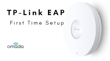 TP-Link EAP -  First Time Setup