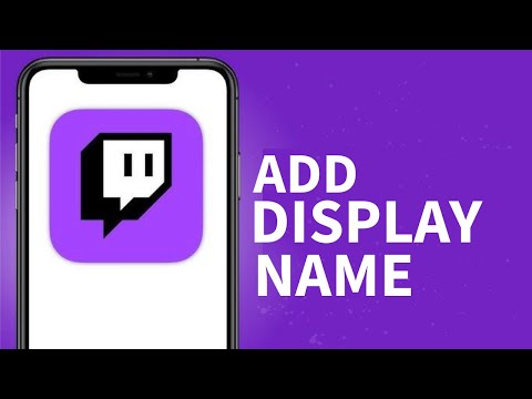 How to Add Display Name in Twitch 2026?