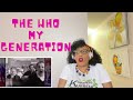 THE WHO - MY GENERATION (First time hearing this song) | REACTION