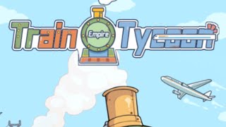 Train Empire Tycoon - Idle Mobile Gameplay Android screenshot 5