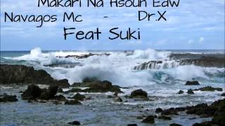 Makari Na Hsoun Edw- Navagos Mc - Dr.x Feat Suki