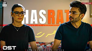 HASRAT - OST |  | Ahmed Jahanzeb | Kiran Haq | Fahad Sheikh | ARY Musik