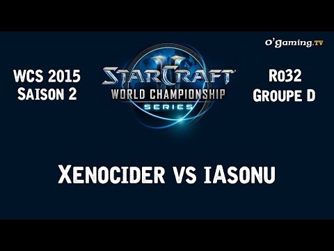 WCS 2015 - Ro32 - Groupe D - Xenocider vs iAsonu