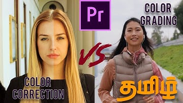 COLOR CORRECTION & COLOR GRADING In Premiere Pro CC Tamil