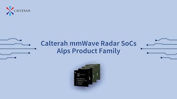 Calterah 77 GHz Alps mmWave Radar SoCs