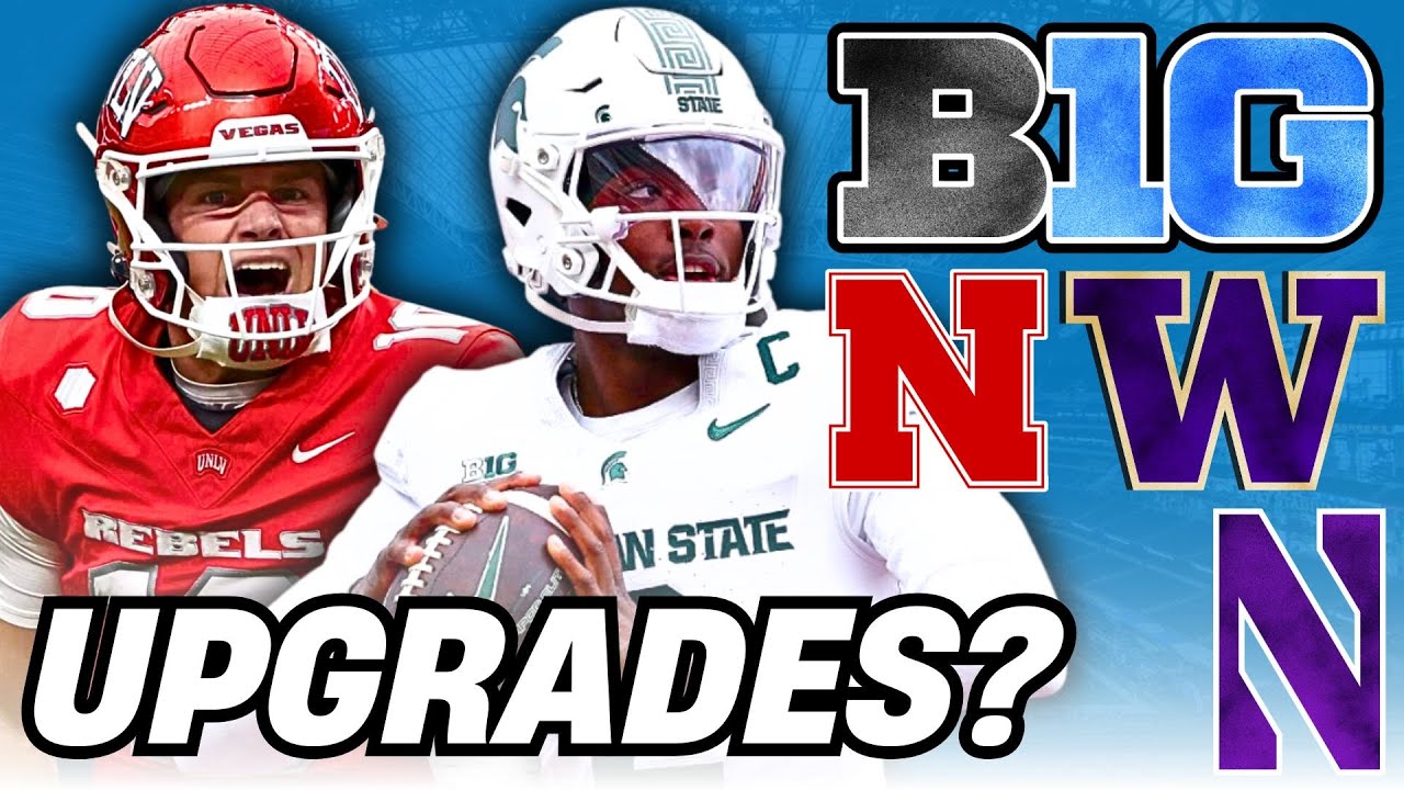 Big Ten QB Portal Adds! Nebraska Upgrades, Chiles' Last Shot, Washington's QB Crisis