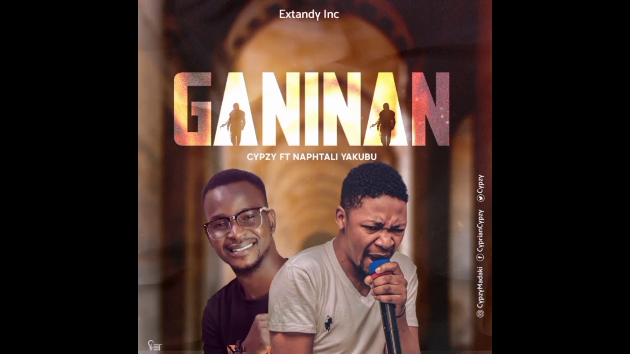 GANINAN FT NAPHTALI YAKUBU