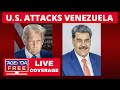 US Attacks Venezuela, Captures Maduro - LIVE Breaking News Coverage