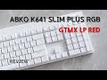 [Review] 앱코 K641 SLIM PLUS RGB 로우 프로파일 기계식 키보드
