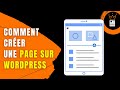 Comment Créer une page sur WordPress 📄 ?